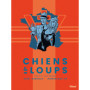 Chiens et Loups - Tome 02