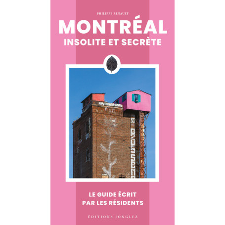 Montreal insolite et secrète