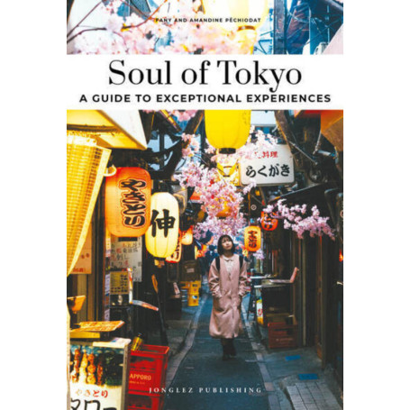 Soul of Tokyo - A guide to exceptional experiences