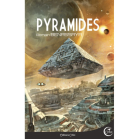 PYRAMIDES - Chroniques des Arches stellaires