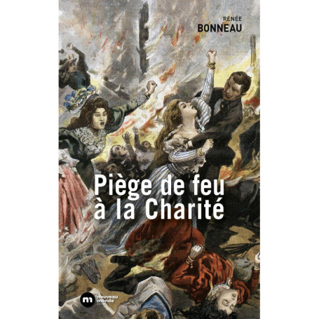 Piège de feu à la Charité