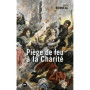 Piège de feu à la Charité
