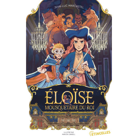 Éloïse, Mousquetaire du roi