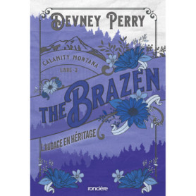 Calamity Montana - Tome 03 The Brazen - L'Audace en héritage