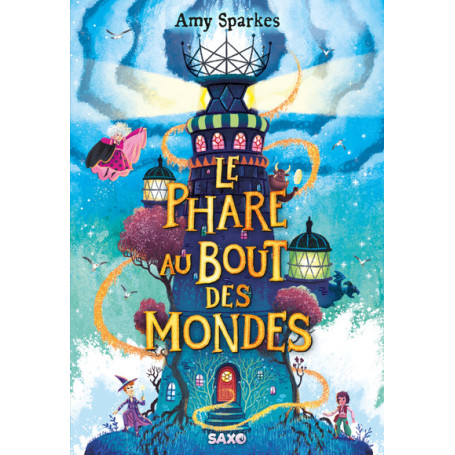 La Maison à l'orée de la magie - Tome 04 Le Phare au bout des mondes (broché)