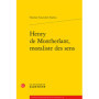 Henry de Montherlant, moraliste des sens