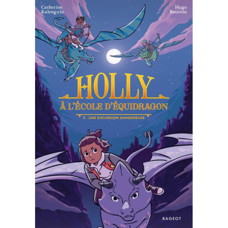 Holly à l'école d'équidragon, T2 - Une excursion dangereuse
