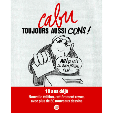 Toujours aussi cons ! (Nouvelle édition)