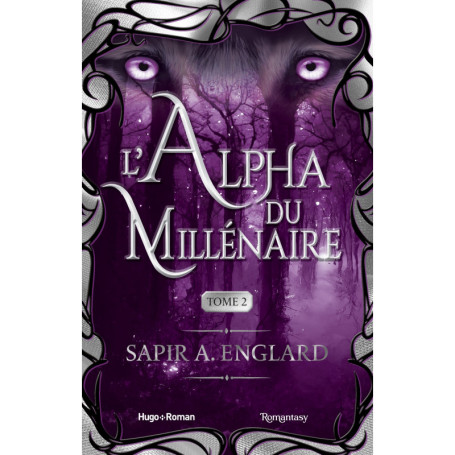 L'Alpha du millénaire Tome 02