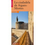 La Cité d'Aigues-Mortes (espagnol)