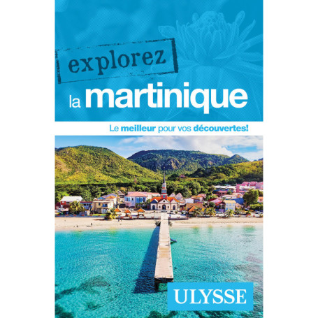 Explorez la Martinique