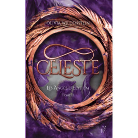 Les Anges d'Elysium - Tome 2 Céleste