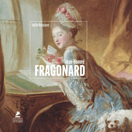 Jean-Honoré Fragonard - Monographie complète
