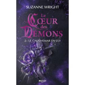 Le Coeur des démons, T2 : Le Cauchemar en lui