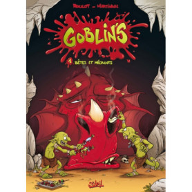 Goblin's T01 - Bêtes et méchants