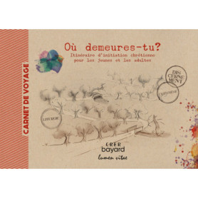 Où demeures-tu ? - Carnet de voyage