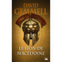 Le Lion de Macédoine, T1 : Le Lion de Macédoine