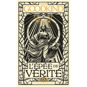 L'Épée de vérité, T6 : La Foi des Réprouvés