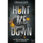 Hunt Me Down