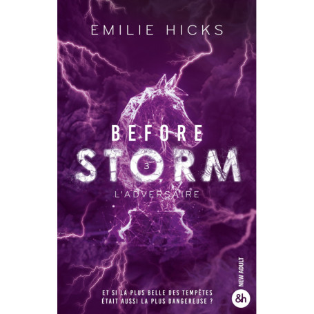 Before Storm - T3 : L'adversaire