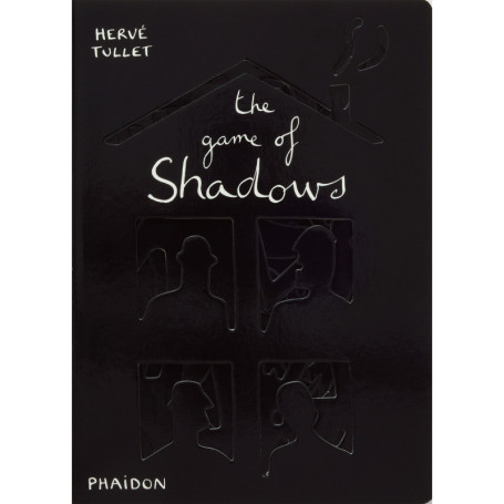 The Game Of Shadows - Hervé Tullet