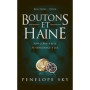 Boutons - Tome 2 : Boutons et Haine