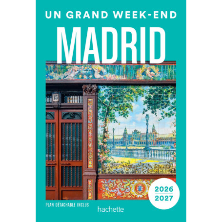 Madrid Guide Un Grand Week-end