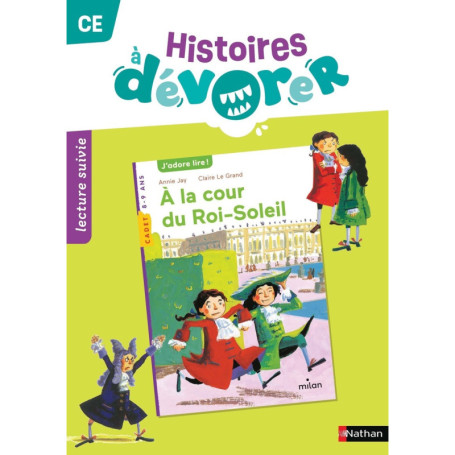 Histoires à dévorer - CE A la cour du Roi-Soleil - Fichier d'exploitation