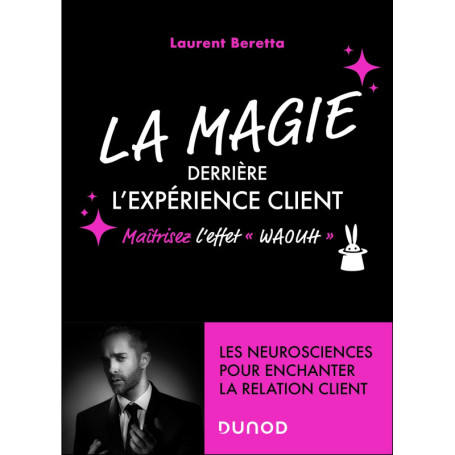 La magie derrière l'expérience client