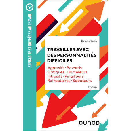 Travailler avec des personnalités difficiles - 3e éd.