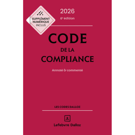 Code de la compliance 2026, annoté et commenté. 6e éd.