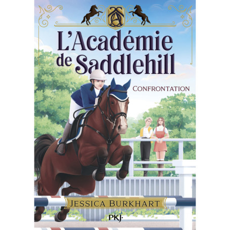 L'Académie de Saddlehill - Tome 2 Confrontation