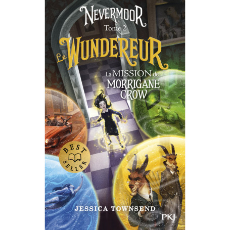 Nevermoor - tome 2 : Le Wundereur - La Mission de Morrigane Crow
