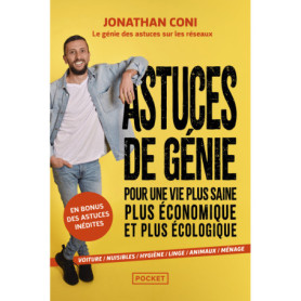 Astuces de génie pour une vie plus saine, économique et écologique