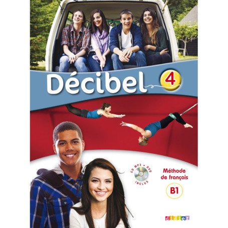 Décibel 4 - Niv. B1 - Livre + CD mp3 + DVD