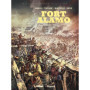 Fort Alamo - La véritable histoire du Far-West