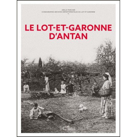 Le Lot-et-Garonne d'antan