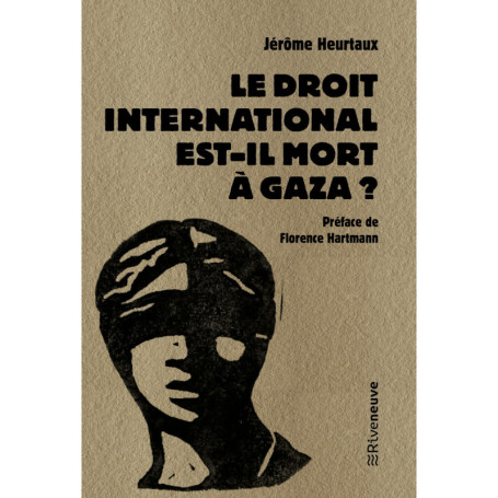 Le droit international est-il mort à Gaza ?