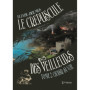Le crépuscule des Veilleurs - Tome 2 : Choisir sa voie