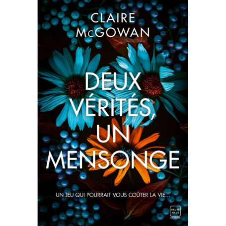 Deux vérités, un mensonge - Claire McGowan