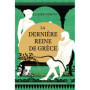 Le Chant des déesses, T3 : La Dernière Reine de Grèce