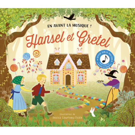 Hansel et Gretel - En avant la musique !