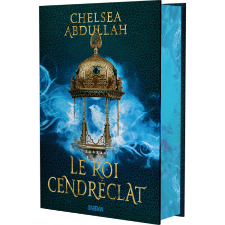 La Trilogie de la Mer de Sable - Livre 02 Le Roi Cendréclat (relié collector)
