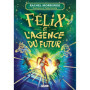 Félix et l'agence du futur - Tome 01 (broché)