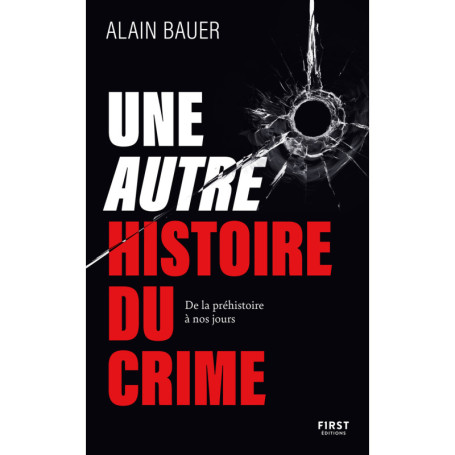 Une autre histoire du crime - De la préhistoire à nos jours