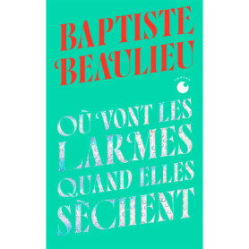 Où vont les larmes quand elles sèchent - Collector