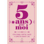 5 ans pour moi