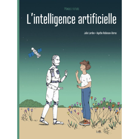 Mondes futurs - L'Intelligence artificielle