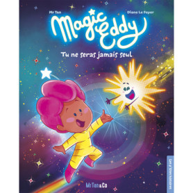 Magic Eddy - Tu ne seras jamais seul