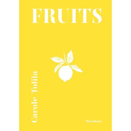 Fruits par Carole Tolila